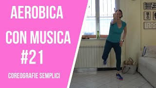 Aerobica 21 con musicaLa mia vita naturale [upl. by Wenonah]