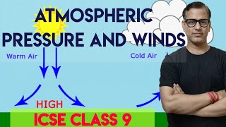 Atmospheric Pressure and Winds  ICSE Class 9  sirtarunrupani [upl. by Aram934]