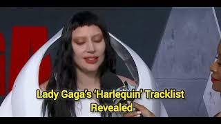 Lady Gaga’s ‘Harlequin’ Album Tracklist Revealed – A Musical Journey Inspired by Harley Quinn [upl. by Lunetta]