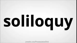 How to pronounce soliloquy [upl. by Ahsonek]