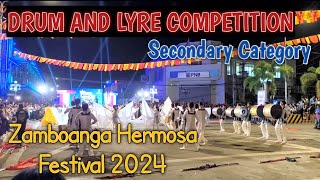 ZAMBOANGA HERMOSA FESTIVAL 2024  Drum and Lyre Competition Secondary Category [upl. by Lyret]