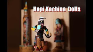 Hopi Kachinas [upl. by Hailahk]