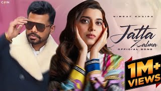 Jatta Zalma Nimrat khaira  Arjan Dhillon  OFFICIAL VIDEO  New Punjabi Song 2024 [upl. by Llaccm]