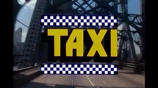 Taxi Opening Credits and Theme Song [upl. by Cressi52]