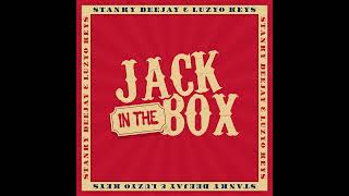 Stanky DeeJay Luzyo Keys  Jack In The Box Official Audio [upl. by Ierbua]