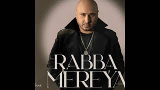 Rabba mereya  Rabba mereya song  Rabba mereya b praak song  B praak new song  B praak song [upl. by Ainatnas]