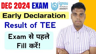 IGNOU DEC 2024 Exam Result Early Declaration Form Release  IGNOU Early Declaration Of Results TEE [upl. by Danieu372]