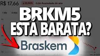 BRKM5 BRASKEM ESTÁ BARATA PARA INVESTIR HOJE DIVIDENDOS DÍVIDA E ALAVANCAGEM [upl. by Auqinihs]