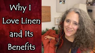 Why I Love Linen and Its Benefits [upl. by Karilla389]