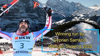 Cyprien Sarrazin  Wengen  Super G  2024  Winning Run [upl. by Noivart205]