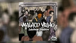 Malaco Velho  EP Suburbano Brasileiro ©2017 CD Completo [upl. by Eliezer]