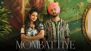 Diljit Dosanjh  Mombattiye  Harnaaz Sandhu  Jaani  Arvvindr S Khaira  Bunny  Desi Melodies [upl. by Nagiem]