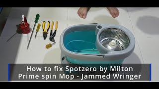 How to Fix jammed rotating wringer steel drying basket of Spotzero super mop by Milton at home [upl. by Serrano]