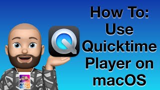 Mastering QuickTime Player on Mac A Beginner’s Guide [upl. by Lig492]