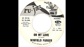 WINFIELD PARKER OH MY LOVE [upl. by Neelloc289]