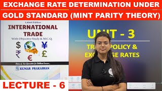 Exchange Rate Determination under Gold Standard  Mint Parity Theory  Economics  Lecture  6  UGT [upl. by Ahsatsan409]