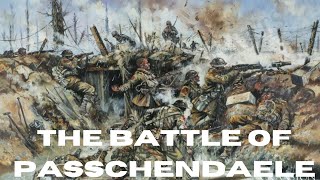 A Short History  The Battle of Passchendaele [upl. by Eiznik]