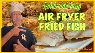 QUICK AND EASY AIR FRYER FRIED FISH  Richard in the kitchen [upl. by Seravart]