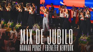 HANNAH PONCE en EBENEZER NEW YORK  Mix Jubilo [upl. by Naujled]