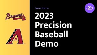 2023 Braves  Diamondbacks 5inning Demo of Precision Baseball [upl. by Lanahtan]