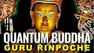 Quantum Buddha Guru Rinpoche Padmasambhava Documentary amp mantras 108 times chanted w visualizations [upl. by Hacceber308]