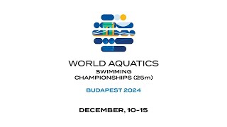 2024 World Aquatics Swimming Championships 25m Live Stream  Budapest 2024 Full Coverage [upl. by Htebaile]