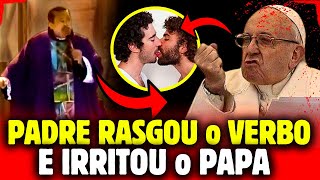 PADRE Rasga o Verbo que Até o Papa Francisco Se IRRITA [upl. by Nerrag920]