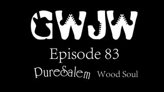 Guitars With Jon Way Episode 83 PureSalem Wood Soul [upl. by Rothmuller]