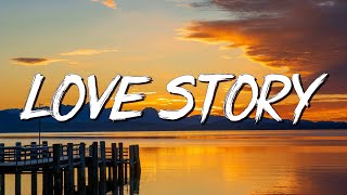 Love Story  Taylor Swift Lyrics [upl. by Rockie]