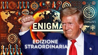 ENIGMA  EDIZIONE STRAORDINARIA IL TRIONFO DI TRUMP E LA CAPORETTO DEM [upl. by Ebehp]