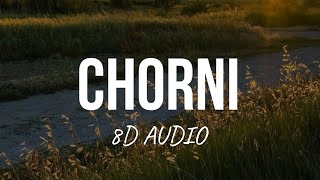 Chorni  Harkirat Sangha amp Gurlez Akhtar 8D AUDIO [upl. by Kcirde350]