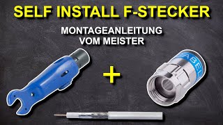 Self Install F Stecker Montageanleitung  Cabelcon 51 und Kathrein EMK 20 Anleitung vom Meister [upl. by Brant]