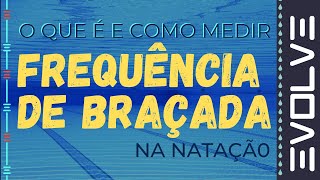 ENTENDA O QUE É E COMO CALULAR A FREQUÊNCIA DE BRAÇADA NA NATAÇÃO [upl. by Sarchet]