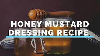 Chipotle Honey Mustard Dressing Recipe [upl. by Iretak837]