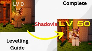 Shadovia  Complete Levelling Guide [upl. by Rod]