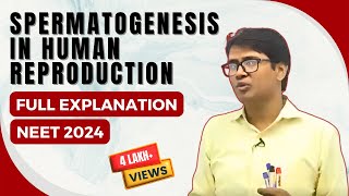 Spermatogenesis Structure of Sperm Explained by Dr Rajeev Ranjan  NEET 2024 [upl. by Chemosh867]