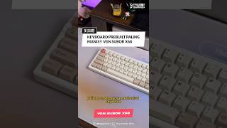 KEYBOARD PREBUILT PALING MANIS VGN SUBOR X68 [upl. by Delanie]