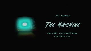 The Machine AUDIO [upl. by Sprague]