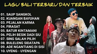 SAUP SANGKOL KUANGAN BAYUHAN I KUMPULAN LAGU BALI TERBARU DAN TERPOPULER [upl. by Arayc670]