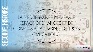 SECONDE  La Méditerranée médiévale espace déchanges et de conflits [upl. by Esinek]