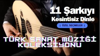 Türk Sanat Müziği Şarkıları  Fasıl Müzik Dinle  Rakı Meyhane Müzikleri Şarkıları  TSM Şarkı Liste [upl. by Ynaiffit]