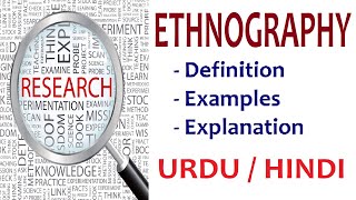 What is Ethnographic Research Urdu  Hindi [upl. by Vivyanne]