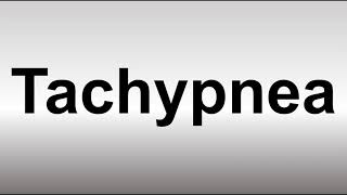 How to Pronounce Tachypnea [upl. by Amadeo]