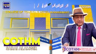 Grand Opening COTHM Sarai Alamgir Campus cothm tourism grandopening tourism [upl. by Enyahs]