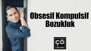 Obsesif Kompulsif Bozukluk  Çağatay Öztürk [upl. by Catt41]