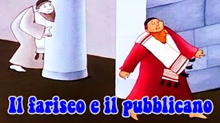 Il Fariseo e il Pubblicano  Bibbia per bambini [upl. by Esele]