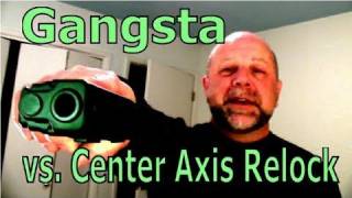 GunFu Gangsta vs Center Axis Relock [upl. by Quartana]