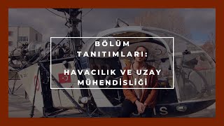 ODTÜ HAVACILIK VE UZAY MÜHENDİSLİĞİ  Bölüm Tanıtımları 2Bölüm  Anlat Hocam [upl. by Hoi882]