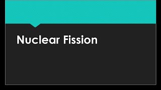 Nuclear Fission Characteristics of Nuclear Fission [upl. by Toscano51]