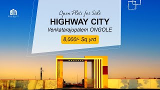 Highway City Ongole  Low Cost Open Plots  Free Registration [upl. by Ehcadroj763]